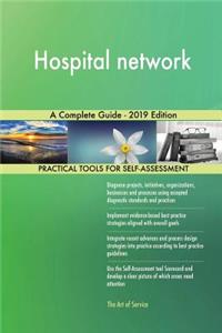 Hospital network A Complete Guide - 2019 Edition