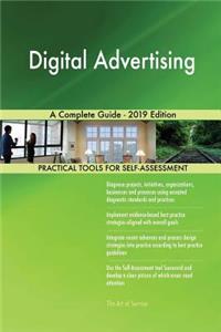 Digital Advertising A Complete Guide - 2019 Edition
