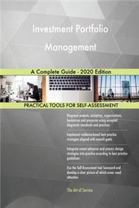 Investment Portfolio Management A Complete Guide - 2020 Edition