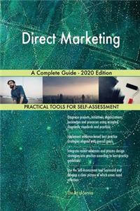 Direct Marketing A Complete Guide - 2020 Edition