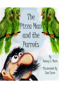 The Pizza Man and the Parrots