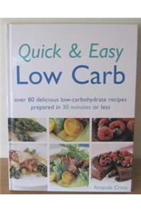 Quick & Easy Low Carb