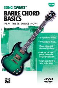 Songxpress - Barre Chord Basics