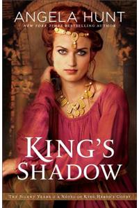 King`s Shadow – A Novel of King Herod`s Court