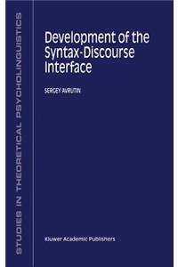 Development of the Syntax-Discourse Interface