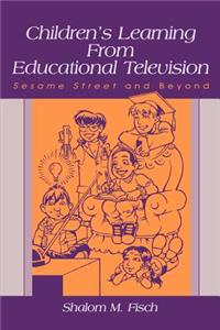 Children's Learning from Educational Television