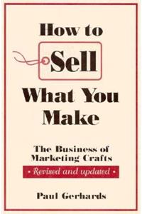 How to Sell What You Make