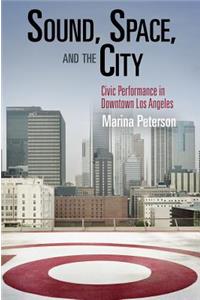 Sound, Space, and the City