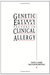 Genetic and Environmental Factors in Clinical Allergy