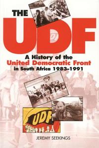 UDF: A History of the United Democratic Front in South Africa, 1983-1991