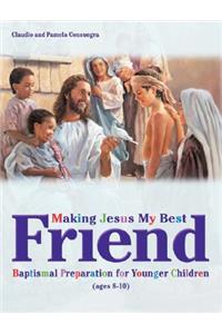 Making Jesus My Best Friend