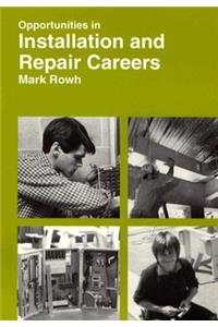 Opportunities in Installation and Repair Careers