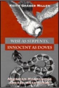 Wise As Serpents Innocent As Doves