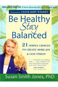 Be Healthy Stay Balanced