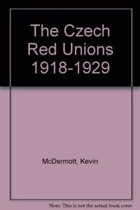 Czech Red Unions 1918-1929