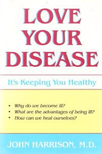 Love Your Disease