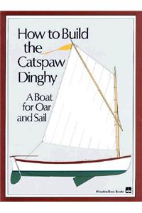 How to Build the Catspaw Dinghy