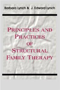 Principles and Practice of Structural Family Therapy