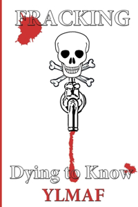 Fracking Dying to Know