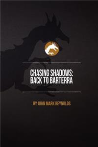 Chasing Shadows