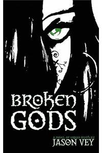 Broken Gods