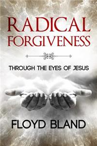 Radical Forgiveness