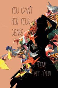 You Can't Pick Your Genre