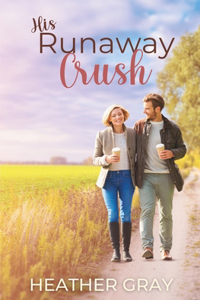 His Runaway Crush