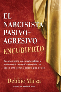 Narcisista Pasivo-Agresivo Encubierto