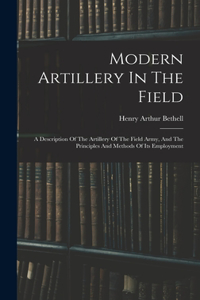 Modern Artillery In The Field