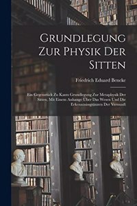 Grundlegung zur Physik der Sitten
