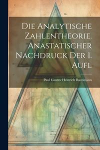 analytische Zahlentheorie. Anastatischer Nachdruck der 1. Aufl