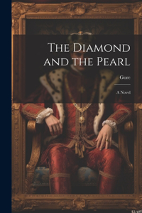 The Diamond and the Pearl