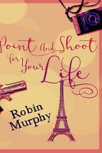 Point And Shoot For Your Life