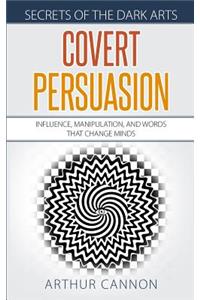 Covert Persuasion