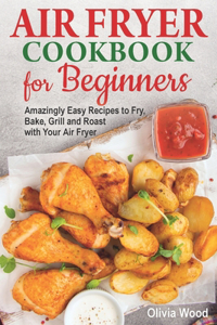 AIR FRYER Cookbook for Beginners