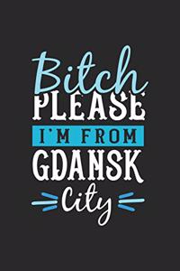 Bitch Please I'm From Gdansk City