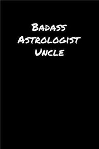 Badass Astrologist Uncle