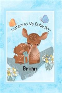 Brian Letters to My Baby Boy