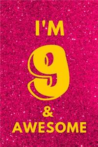 I'm 9 & Awesome