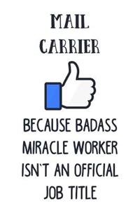 Mail Carrier Because Badass Miracle Worker Isn't an Official Job Title