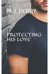 Protecting his Love