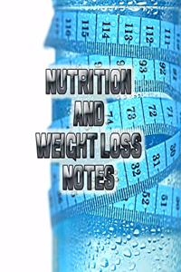 Nutrition and Weight Loss Notes