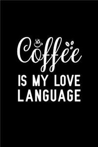 Coffee is my love language