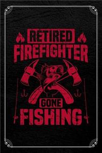 Retired Firefighter Gone Fishing