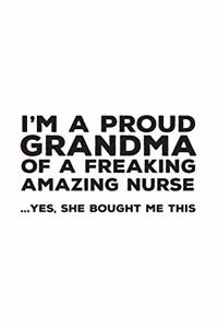 I'm A Proud Grandma Of A Freakin Amazing Nurse