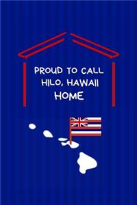 Proud To Call Hilo, Hawaii Home