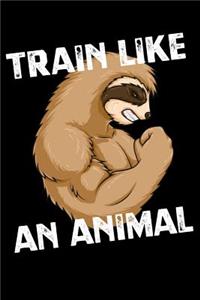 Train Like An Animal