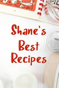 Shane's Best Recipes