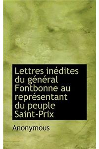 Lettres in Dites Du G N Ral Fontbonne Au Repr Sentant Du Peuple Saint-Prix